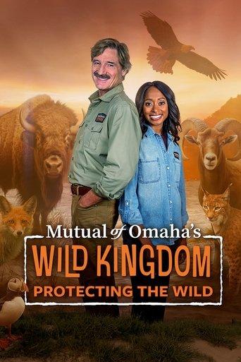 Mutual of Omaha's Wild Kingdom: Protecting Wild