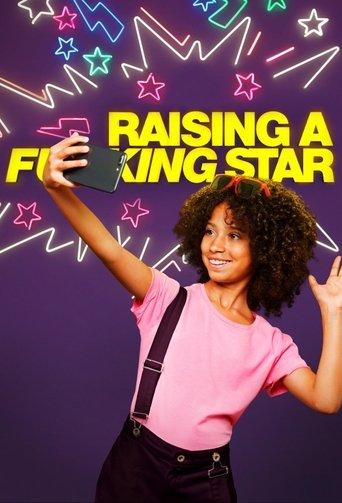 Raising A Fucking Star