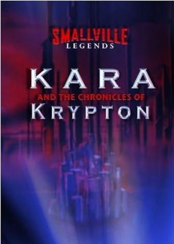 Smallville Legends: Kara and the Chronicles of Krypton